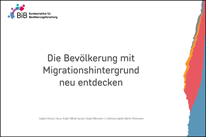 Cover „Die Bevölkerung mit Migrationshintergrund neu entdecken“